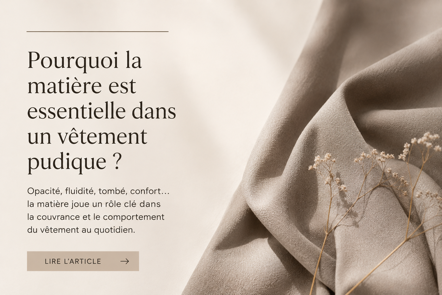Pourquoi la matière est essentielle dans un vêtement pudique ?